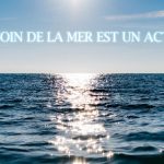 Prendre soin de la mer, un acte civique